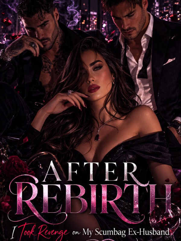Read After Rebirth, I Took Revenge On My Scumbag Ex-Alpha Mate! Light Novel Online