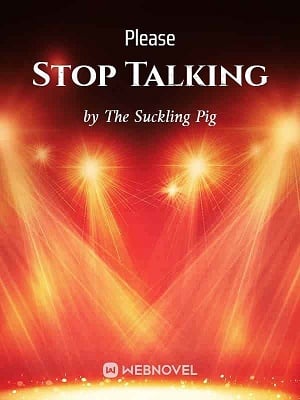 Read Please Stop Talking Light Novel Online