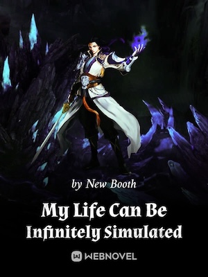 Read My Life Can Be Infinitely Simulated Light Novel Online