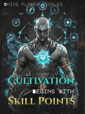 Read Cultivation Begins with Skill Points Light Novel Online