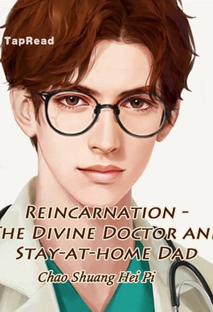 Read The Divine Doctor and Stay-at-home Dad Light Novel Online