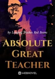 Read Absolute Great Teacher Light Novel Online