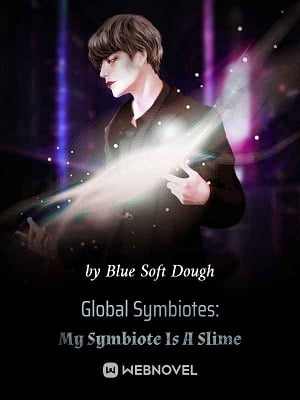 Read Global Symbiotes: My Symbiote Is A Slime Light Novel Online