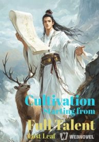 Read Cultivation Starting from Full Talent Light Novel Online