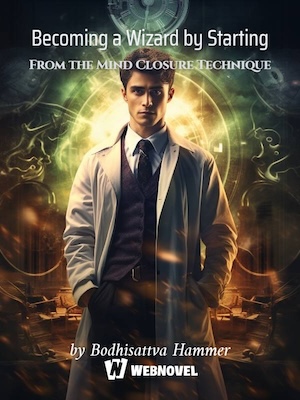 Read Becoming a Wizard by Starting From the Mind Closure Technique Light Novel Online