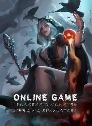 Read Online Game: I Possess a Monster Merging Simulator! Light Novel Online