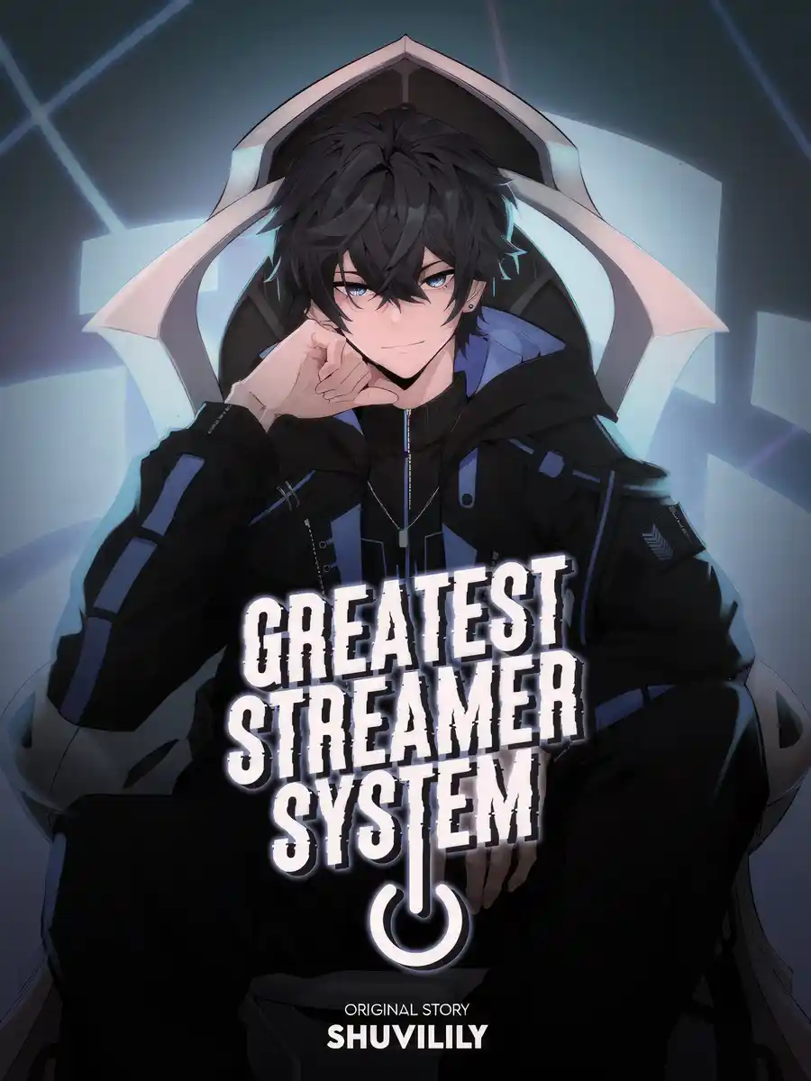 Read Greatest Streamer System Light Novel Online