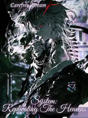 Read System: Replicating The Heavens Light Novel Online