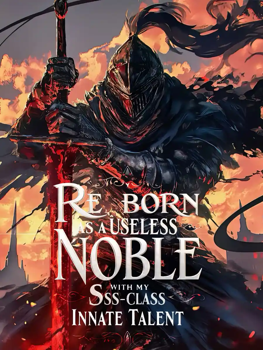 Read Reborn as a Useless Noble with my SSS-Class Innate Talent Light Novel Online