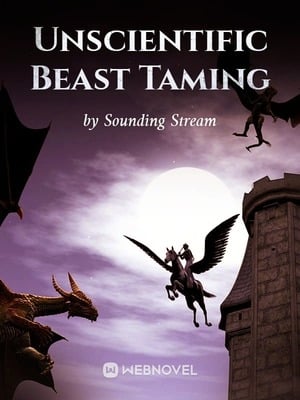Read Unscientific Beast Taming Light Novel Online