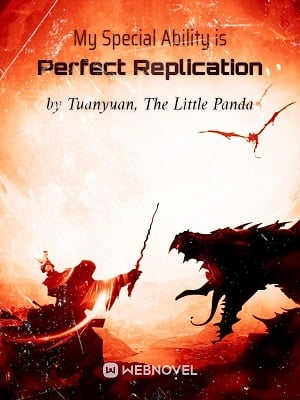 Read My Special Ability is Perfect Replication Light Novel Online