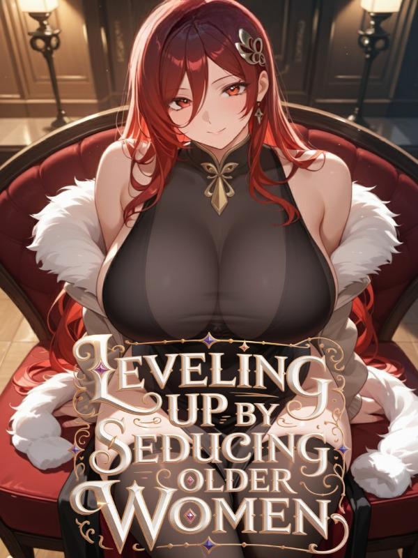Read Leveling Up by Seducing Milfs Light Novel Online
