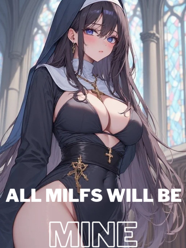 Read In Another World, All Milfs Will Be Mine Light Novel Online