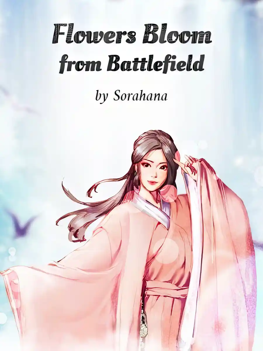 Read Flowers Bloom from Battlefield Light Novel Online