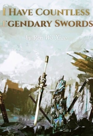 Read I Have Countless Legendary Swords! Light Novel Online