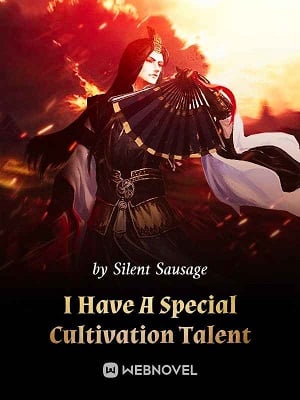 Read I Have A Special Cultivation Talent Light Novel Online