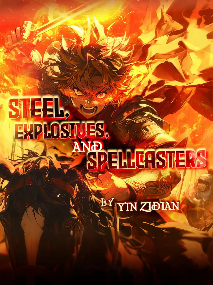 Read Steel, Explosives, and Spellcasters Light Novel Online