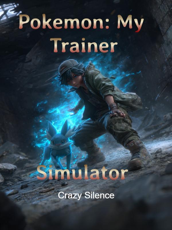 Read Pokemon: My Trainer Simulator Light Novel Online