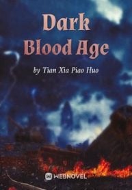 Read Dark Blood Age Light Novel Online