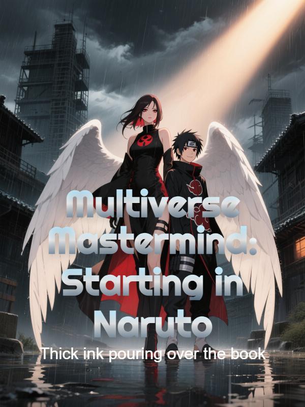 Read Multiverse Mastermind: Starting in Naruto Light Novel Online