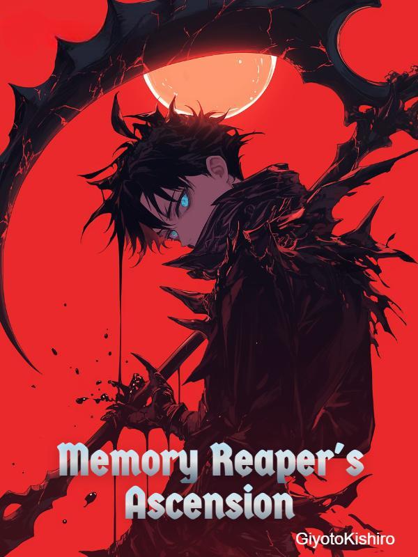 Read Memory Reaper's Ascension Light Novel Online