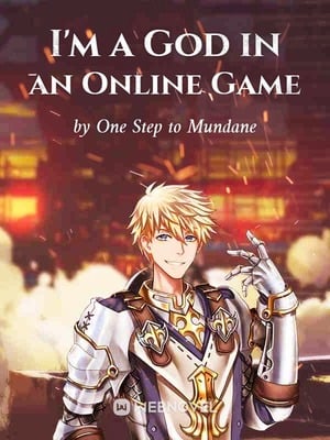 Read I'm a God in an Online Game Light Novel Online