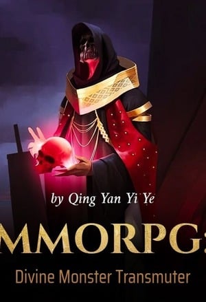 Read MMORPG: Divine Monster Transmuter Light Novel Online