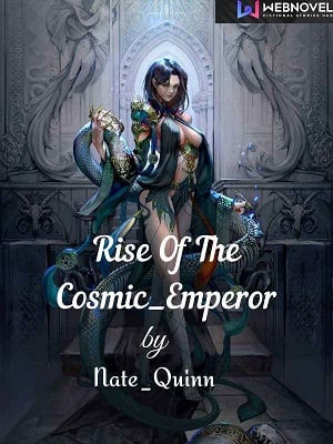 Read Rise of the Cosmic_Emperor Light Novel Online