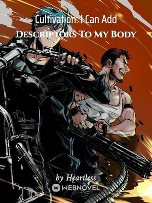 Read Cultivation: I Can Add Descriptors To My Body Light Novel Online