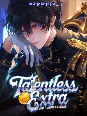Read Talentless Extra Of The Legendary Hero Academy Light Novel Online
