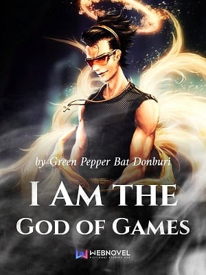 Read I Am the God of Games Light Novel Online