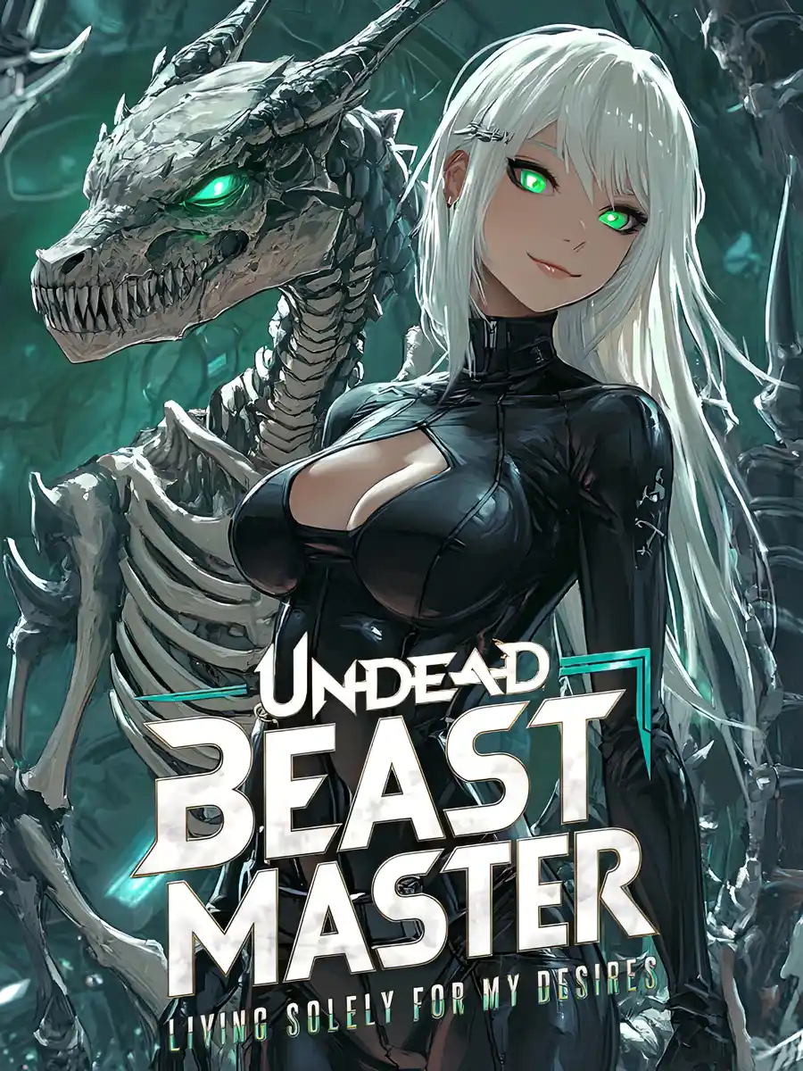 Read Undead Beast Master: Living Solely for My Desires Light Novel Online