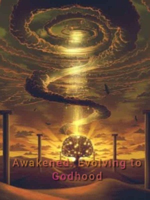 Read Awakened: Evolving to Godhood Light Novel Online