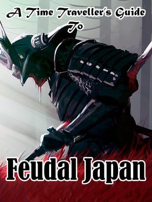 Read A Time Traveller's Guide To Feudal Japan Light Novel Online