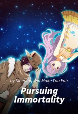 Read Pursuing Immortality Light Novel Online