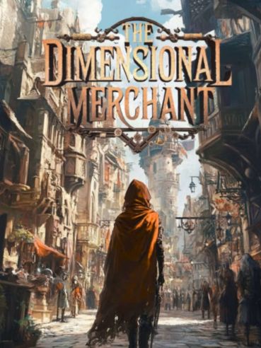 Read THE DIMENSIONAL MERCHANT Light Novel Online