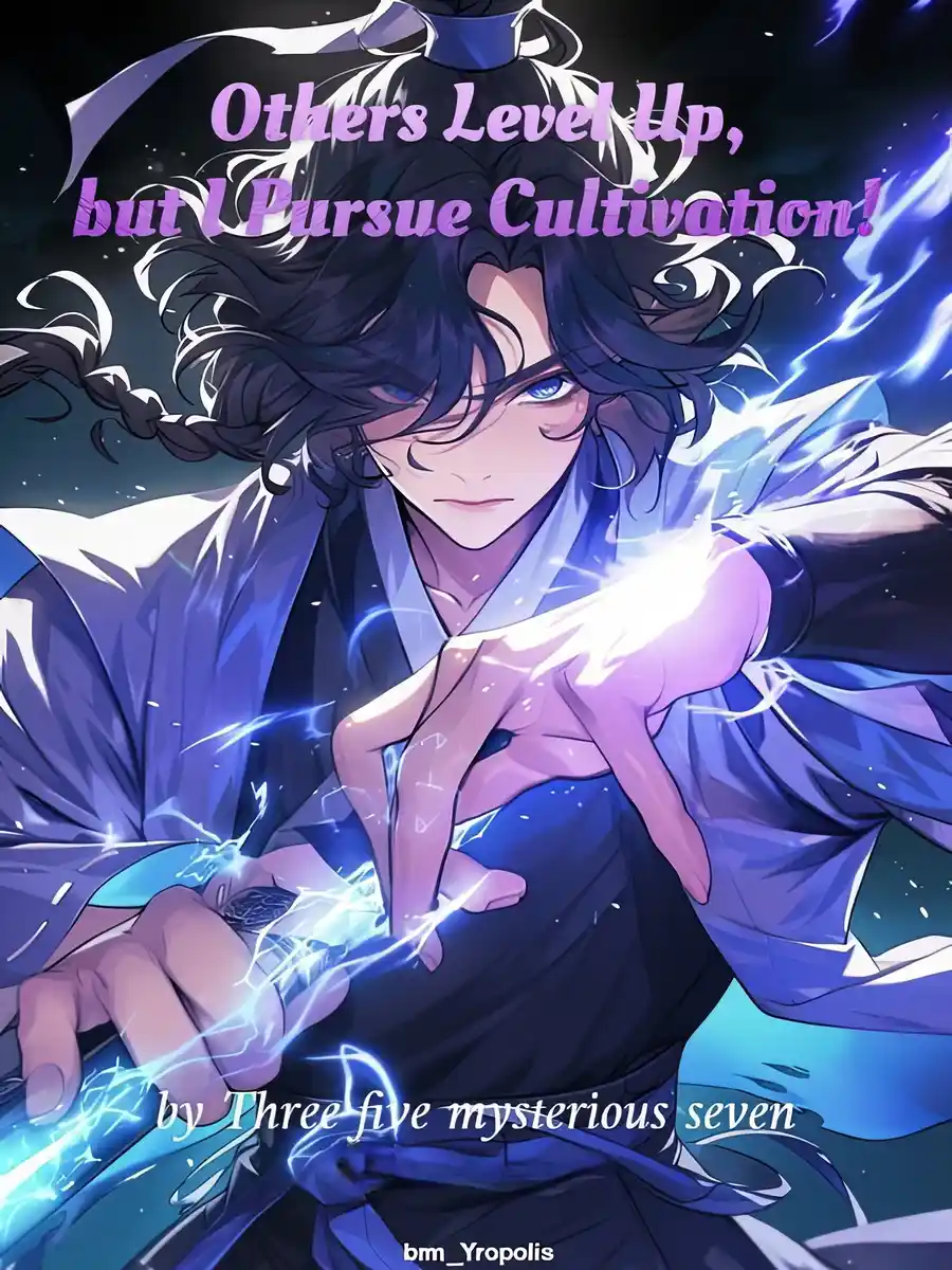 Read Others Level Up, but I Pursue Cultivation! Light Novel Online