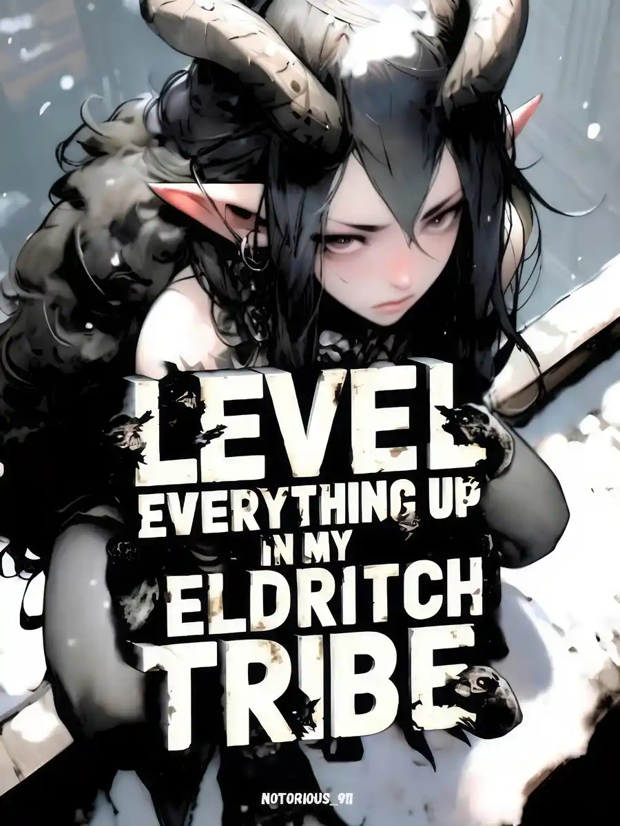 Read LEVEL EVERYTHING UP in my Eldritch Tribe Light Novel Online