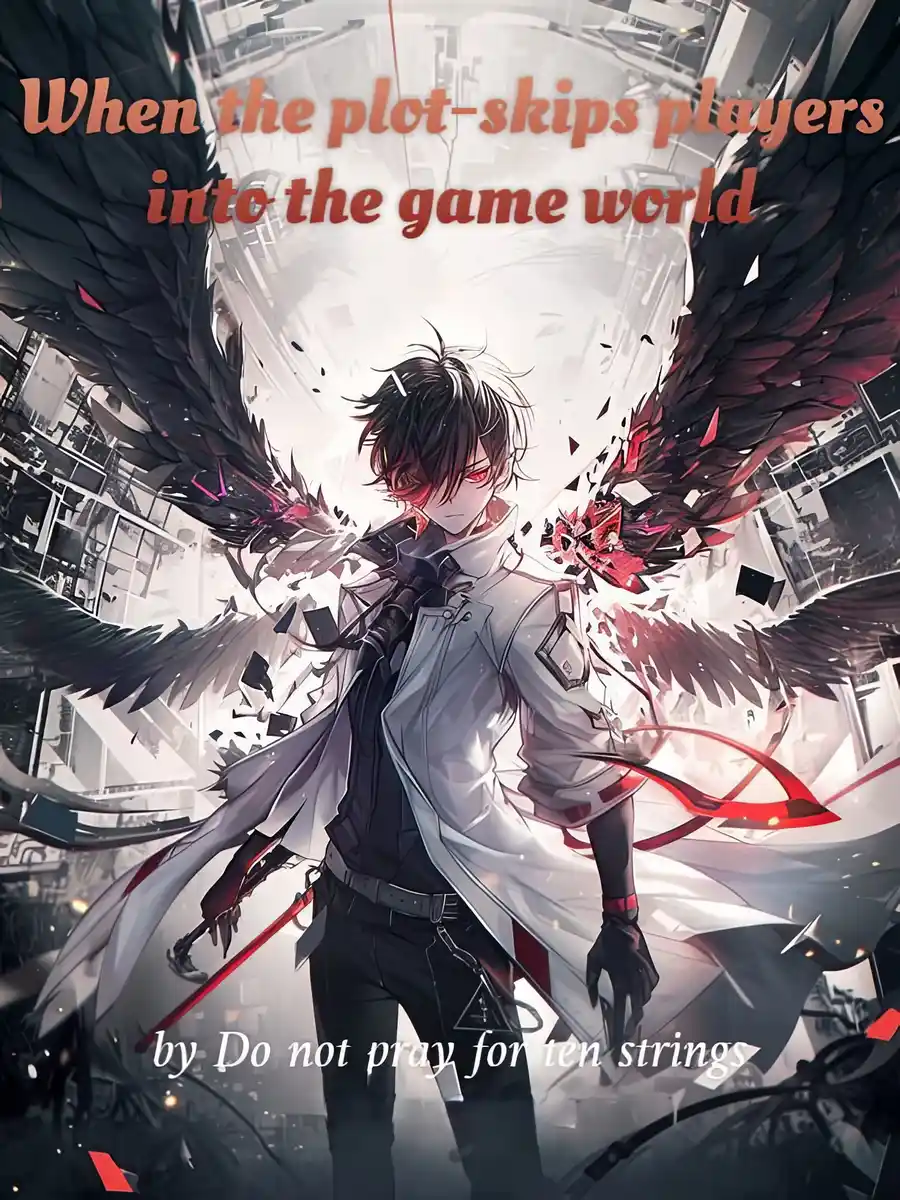 Read When the plot-skips players into the game world Light Novel Online