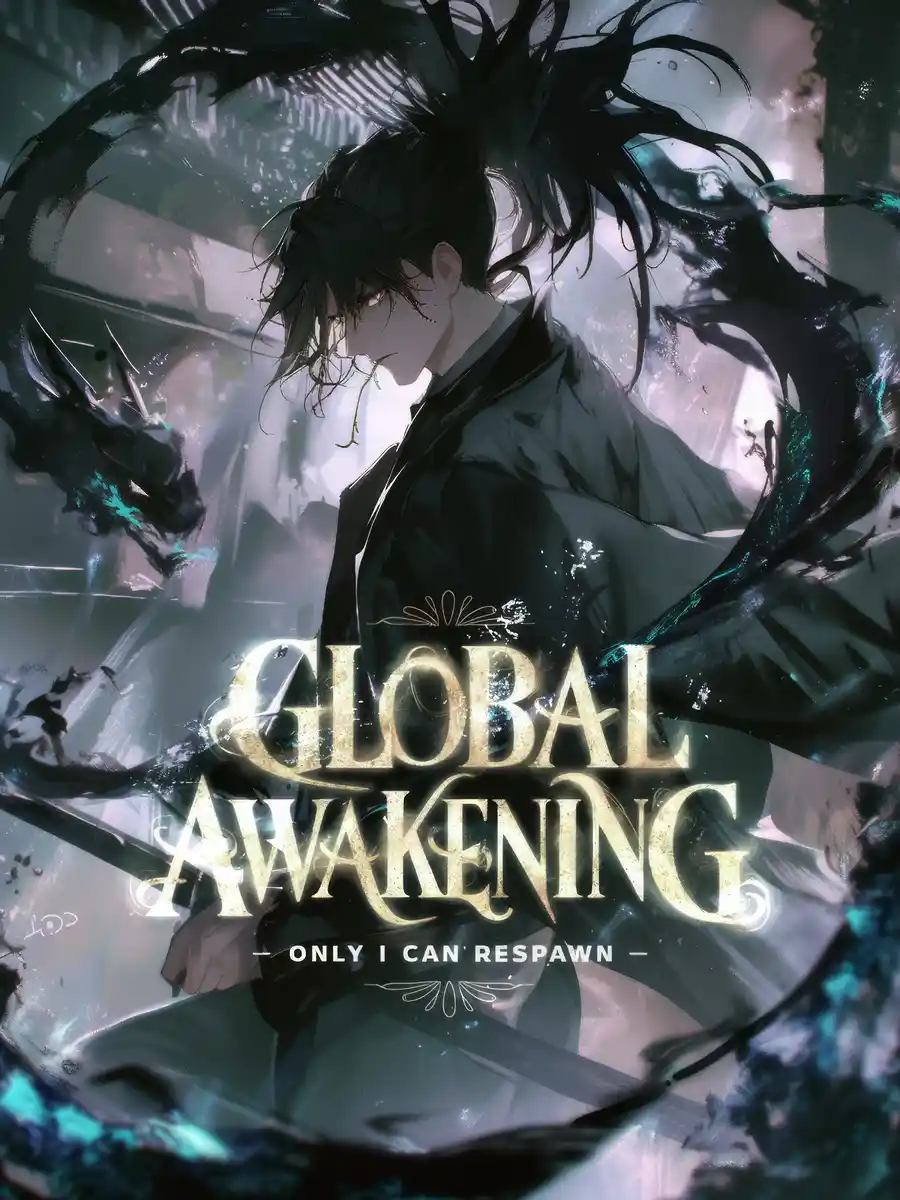 Read Global Awakening: Only I Can Respawn Light Novel Online