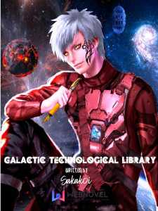 Read Galactic Technological Library Light Novel Online