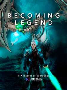 Read Becoming Legend Light Novel Online