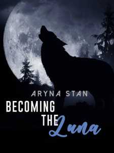 Read Becoming the Luna Light Novel Online