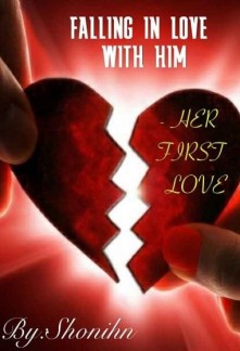 Read Falling In Love With Him – Her First Love Light Novel Online