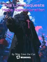 Read This Lich Requests More Remuneration Light Novel Online