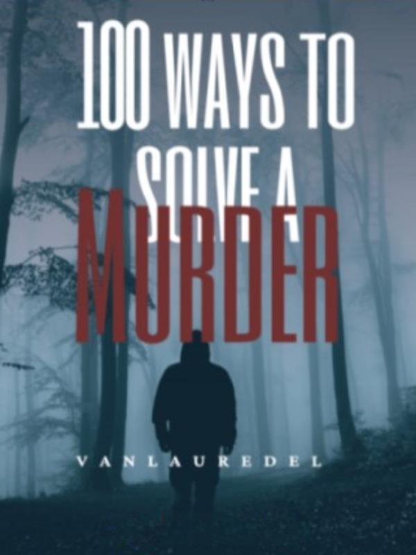 Read 100 Ways to Solve a Murder Light Novel Online