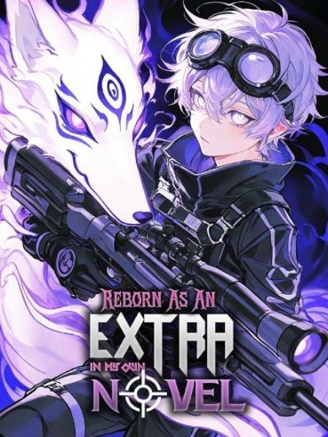 Read Reborn As An Extra In My Own Novel Light Novel Online