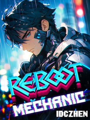 Read Reboot: Mechanic Light Novel Online
