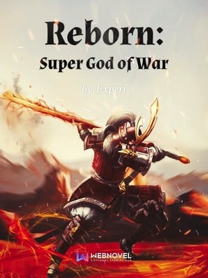 Read Reborn: Super God of War Light Novel Online