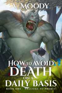 Read How to Avoid Death on a Daily Basis Light Novel Online
